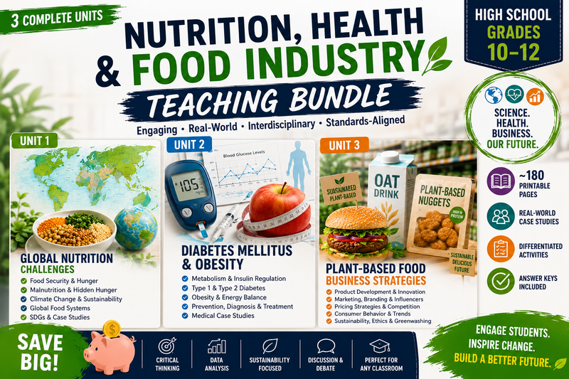 Nutrition Health Food Industry Bundle High School Biology Health Science Business Education Economics Plant Based Foods Diabetes Obesity Global Nutrition Teaching Resources Grades 10-12