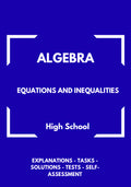Algebra – Equations and Inequalities | Foundations Workbook for Problem Solving | GRADE 5–9
