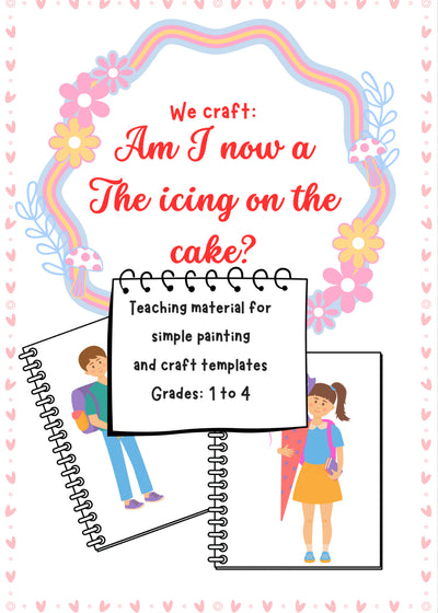 3D “Icing on the Cake” Craft – Printable Art Project K–4