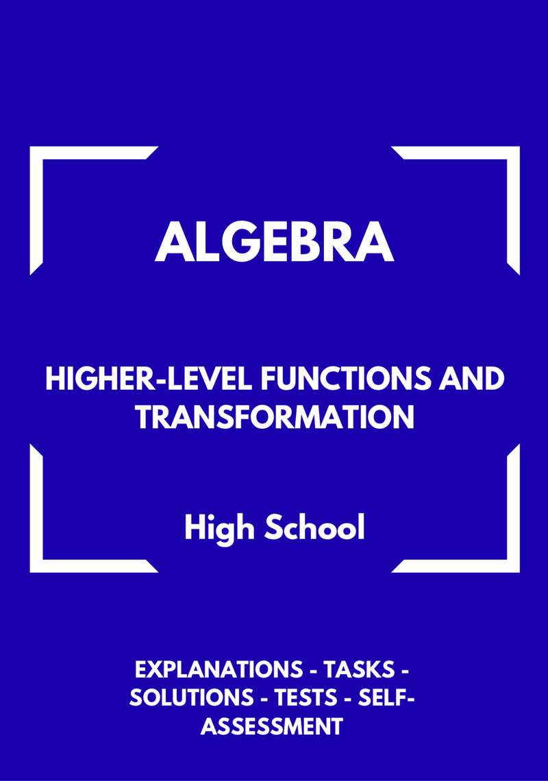 Algebra – Higher-Level Functions and Graph Transformations | Foundations for Pre-Calculus Workbook | GRADE 9–12