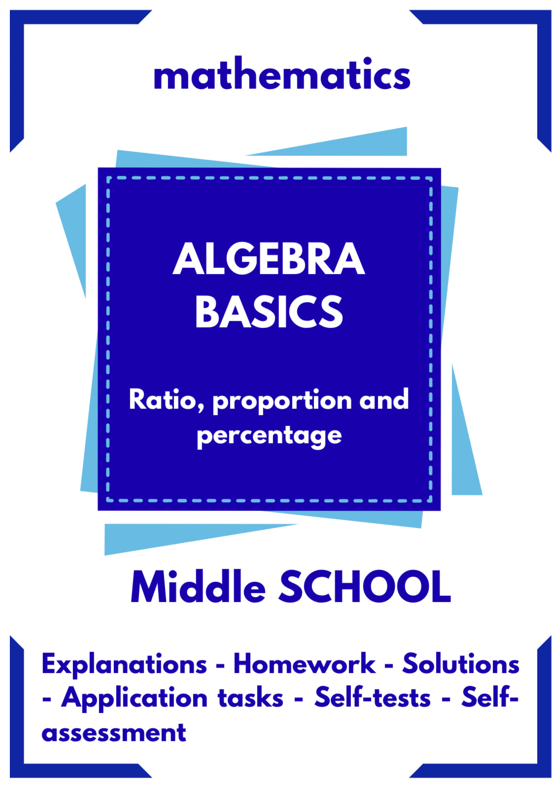 Algebra Basics – Ratio, Proportion and Percentage | Math Foundations Workbook | GRADE 5–9