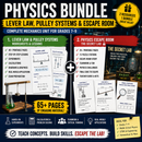 Printable physics bundle for Grades 7–9 featuring lever law, torque, pulley systems, mechanical advantage, experiments and a collaborative Physics Escape Room with over 65 printable pages.