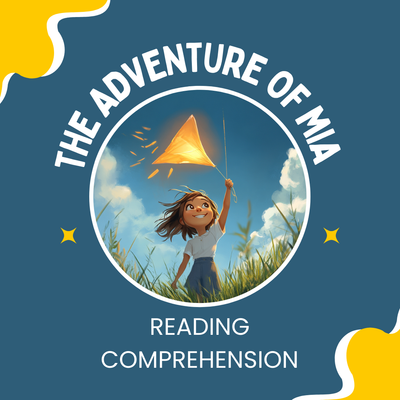 Mia and the Magic Kite (Story + Questions) - Grade 5 Reading Comprehension