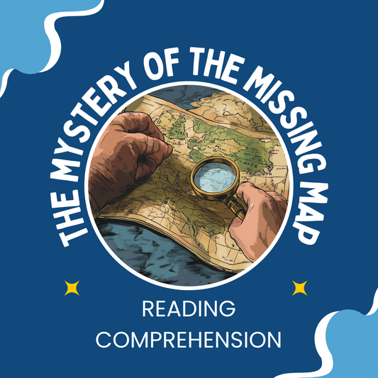 The Mystery of the Missing Map - Reading Comprehension